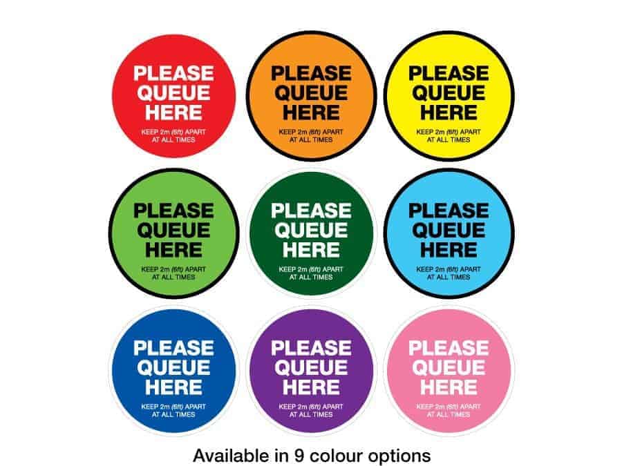 Round Social Distancing Sticker that says "Please Queue here" in 9 different colours