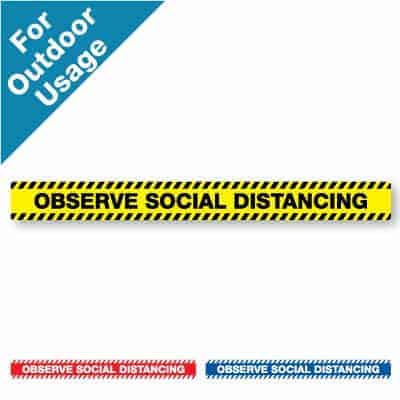 Yellow and black horizontal stripe Social Distancing Sticker for paved outdoor floors that says "Observe Social Distancing" plus a red and white and blue and white version at the bottom